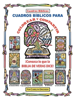 Paperback Cuadros Biblicos Para Colorear Y Compartir: ¡Conozca Lo Que La Biblia De Veras Dice! [Spanish] Book