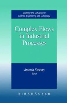 Hardcover Complex Flows in Industrial Processes Book