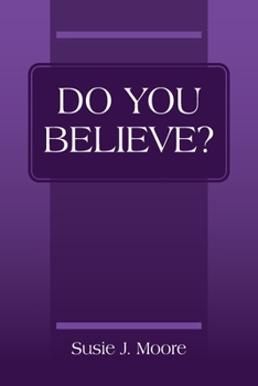 Paperback Do You Believe? Book