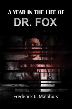 Paperback A Year in the Life of Dr. Fox Book