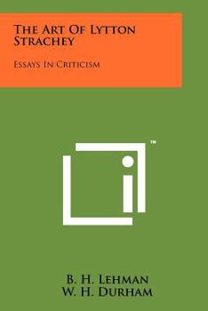 Paperback The Art Of Lytton Strachey: Essays In Criticism Book