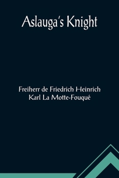 Paperback Aslauga's Knight Book