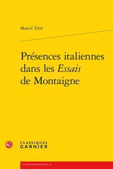 Paperback Presences Italiennes Dans Les Essais de Montaigne [French] Book