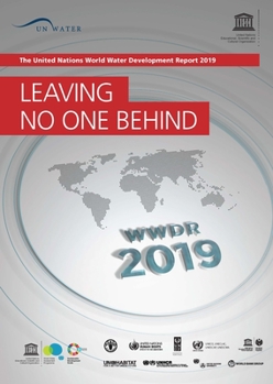 Paperback The United Nations World Water Development Report 2019: Leaving No One Behind Book