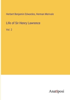 Paperback Life of Sir Henry Lawrence: Vol. 2 Book