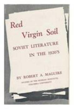 Hardcover Red Virgin Soil: Soviet Literature in the 1920s Book