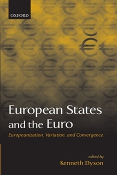 Paperback European States and the Euro: Europeanization, Variation, and Convergence Book