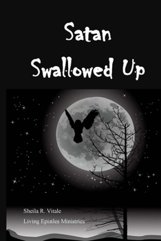 Paperback Satan Swallowed Up Book