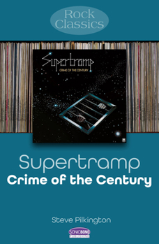 Paperback Supertramp - Crime of the Century: Rock Classics Book