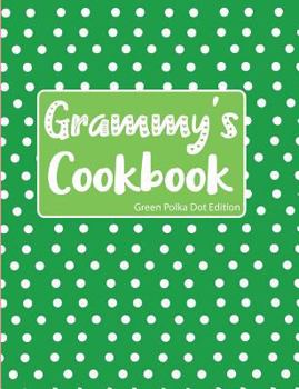 Grammy's Cookbook Green Polka Dot Edition
