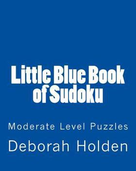 Paperback Little Blue Book of Sudoku: Moderate Level Puzzles Book