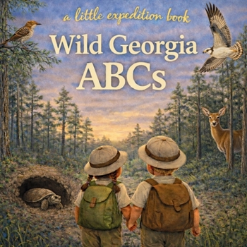 Paperback Wild Georgia ABCs: Explore the Peach State from A to Z! Book
