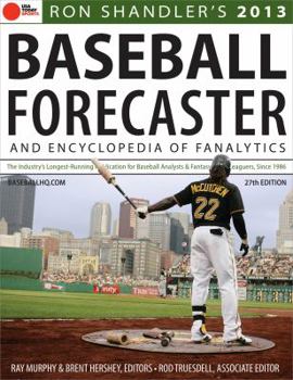 Paperback 2013 Baseball Forecaster: And Encyclopedia of Fanalytics Book