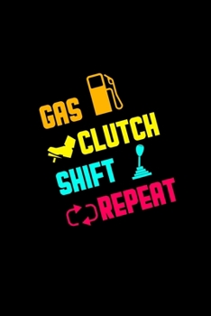 Gas Clutch Shift Repeat: 110 Game Sheets - 660 Tic-Tac-Toe Blank Games Soft Cover Book for Kids Traveling & Summer Vacations 6 x 9 in 15.24 x 22.86 cm Single Player Funny Great Gift