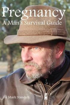 Paperback Pregnancy, A Man's Survival Guide Book