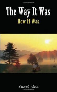 Paperback The Way It Was: How It Was Book