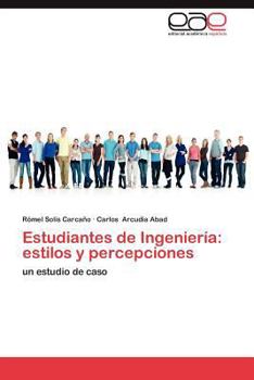 Paperback Estudiantes de Ingenieria: Estilos y Percepciones [Spanish] Book