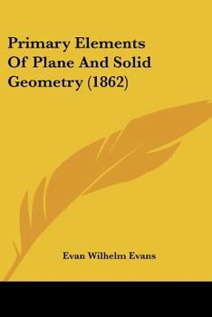 Primary Elements Of Plane And Solid Geometry