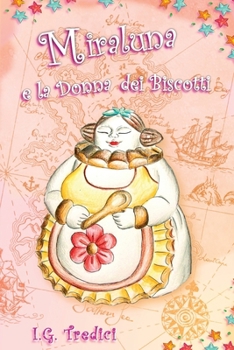 Paperback Miraluna e la Donna dei Biscotti [Italian] Book