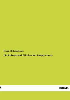 Paperback Die Schlangen Und Eidechsen Der Galapgos-Inseln [German] Book