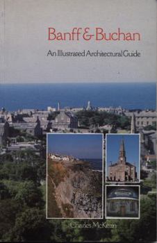 Paperback Banff & Buchan: An Illustrated Architectural Guide Book