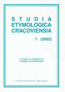 Studia Etymologica Cracoviensia. Vol. 7. (2002).