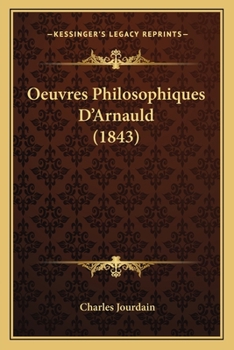 Paperback Oeuvres Philosophiques D'Arnauld (1843) [French] Book