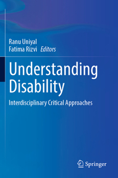 Paperback Understanding Disability: Interdisciplinary Critical Approaches Book