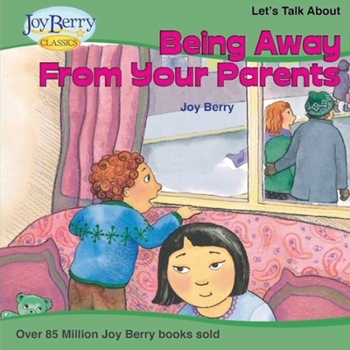 Being Away from Your Parents - Book  of the Let's Talk About Series