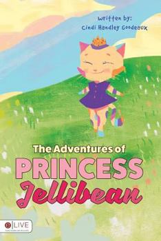 Paperback The Adventures of Princess Jellibean Book