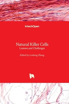 Hardcover Natural Killer Cells - Lessons and Challenges Book