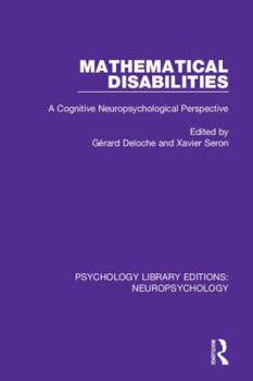 Hardcover Mathematical Disabilities: A Cognitive Neuropsychological Perspective Book