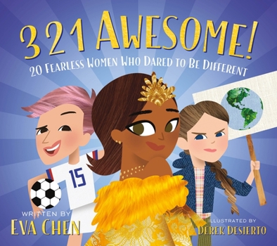 Board book 3 2 1 Awesome!: 20 Fearless Women Who Dared to Be Different Book