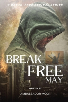 Paperback Break-free - Daily Revival Prayers - MAY - Towards NATIONAL TRANSFORMATION [Large Print] Book