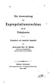 Paperback Die Anwendung des Expropriationsrechtes [German] Book