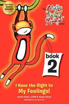 Paperback I Have the Right to My Feelings: Monkey in the Middle Book Series 2 Book