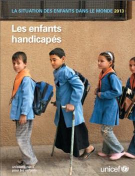 Paperback La Situation Des Enfants Dans Le Monde 2013 [French] Book
