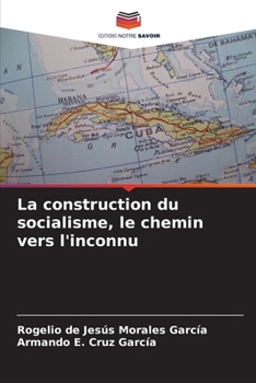 Paperback La construction du socialisme, le chemin vers l'inconnu [French] Book