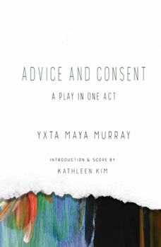 Paperback Advice and Consent: A Play in One Act Book