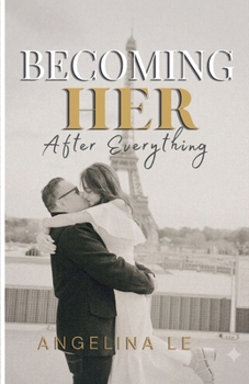 Paperback Becoming Her: After Everything Book