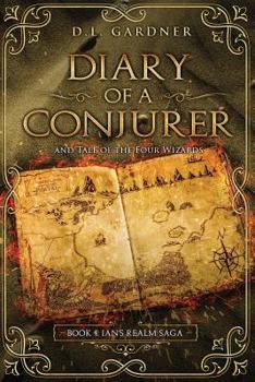 Paperback Diary of a Conjurer: Tale of the Four Wizards Book