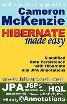 Paperback Hibernate Made Easy: Simplified Data Persistence With Hibernate and Jpa Java Persistence Api Annotations Book