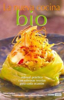 Paperback La nueva cocina bio: Recetas básicas para aprender a incorporar ingredientes biológicos a la vida cotidiana (Spanish Edition) [Spanish] Book