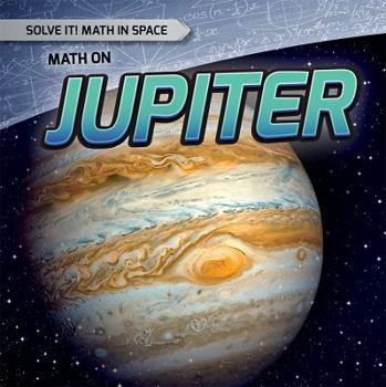 Matemáticas en Júpiter - Book  of the Solve It! Math in Space