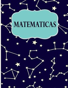 Matematicas: Libreta Cuadriculada para tomar Notas y Estudiar Matematicas, cuadro pequeno, 8.5" x 11" 120 hojas, perfecto para regreso a clases, diseno de moda.