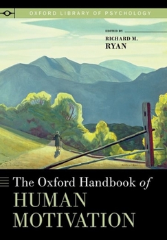 Paperback Oxford Handbook of Human Motivation Book