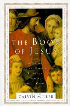 Hardcover Book of Jesus: A Treasury of the Greatest Stories and Writings about Christ Book