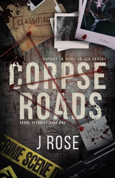 Corpse Roads - Book #1 of the Sabre Security