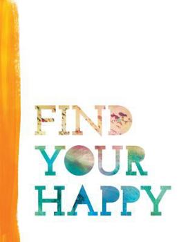 Hardcover Find Your Happy Book