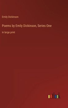 Hardcover Poems by Emily Dickinson, Series One: in large print Book